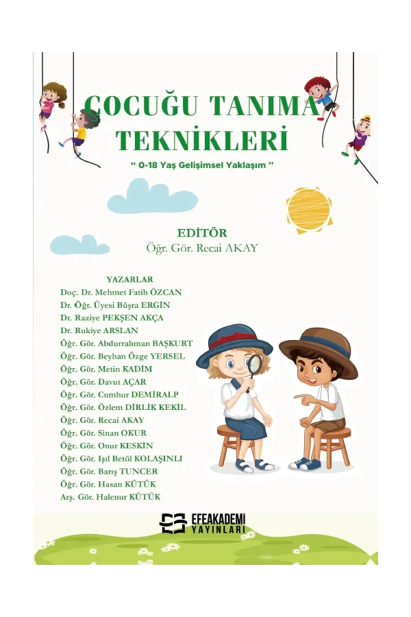 Çocuğu Tanıma Teknikleri (0-18 Yaş Gelişimsel Yaklaşım)
