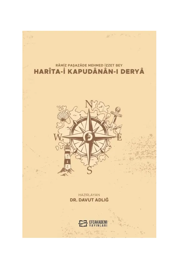 Râmiz Paşazâde Mehmed İzzet Bey Harîta-I Kapudânân-I Deryâ (Metin-Sözlük)