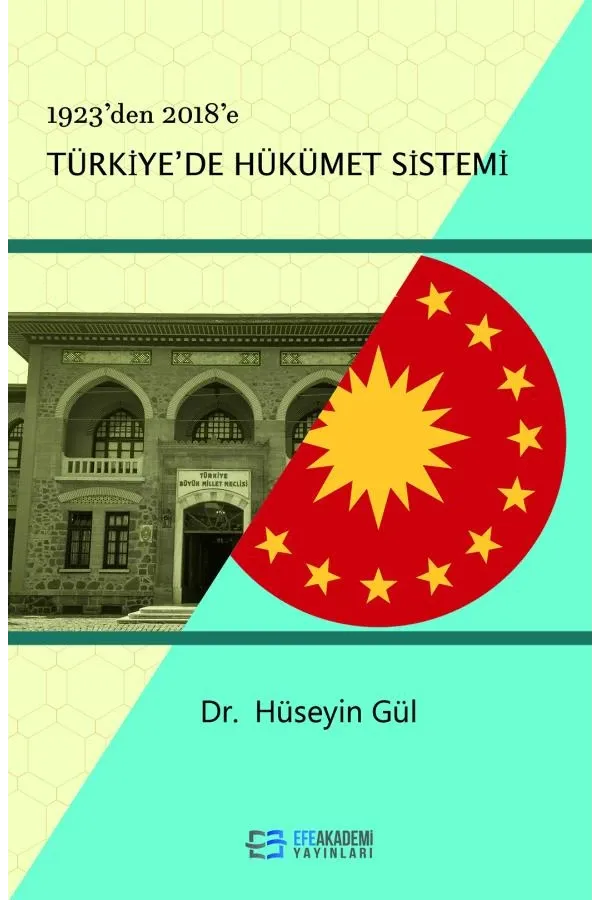 1923’Den 2018’E Türkiye'De Hükümet Sistemi