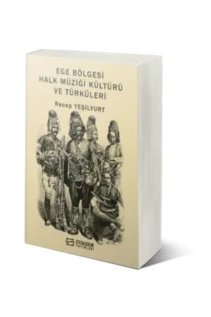 Ege Bölgesi Halk Müziği Kültürü Ve Türküleri