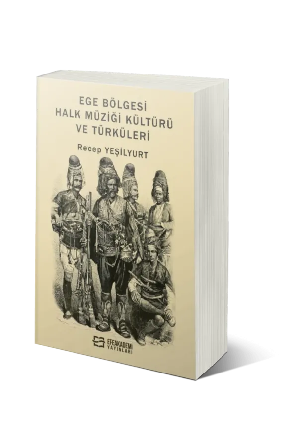Ege Bölgesi Halk Müziği Kültürü Ve Türküleri