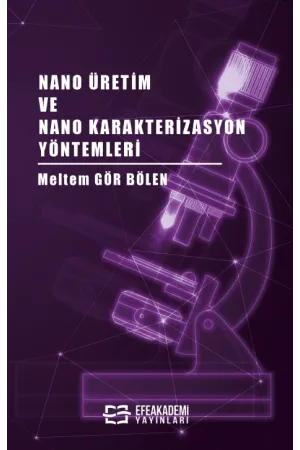 Nano Üretim Ve Nano Karakterizasyon Yöntemleri