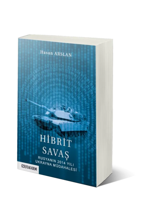 Hibrit Savaş: Rusyanın 2014 Yılı Ukrayna Müdahalesi