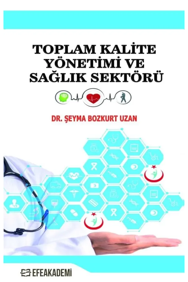 Toplam Kalite Yönetimi Ve Sağlık Sektörü