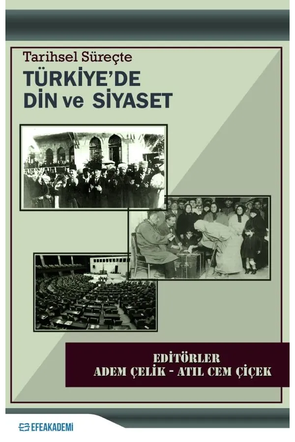 Tarihsel Süreçte Türkiye’De Din Ve Siyaset
