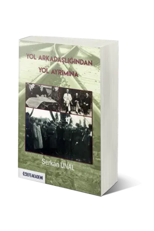 Yol Arkadaşlığından Yol Ayrımına