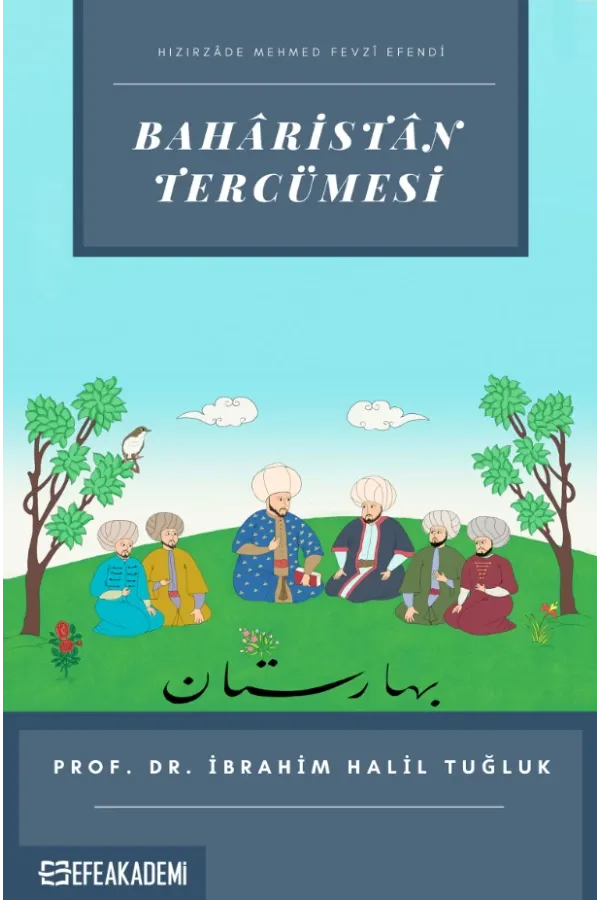 Hızırzâde Mehmet Fevzî Efendi Bahâristân Tercümesi