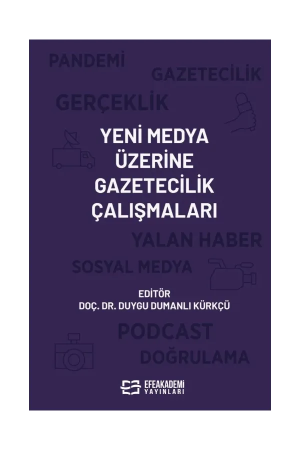 Yeni Medya Üzerine Gazetecilik Çalışmaları
