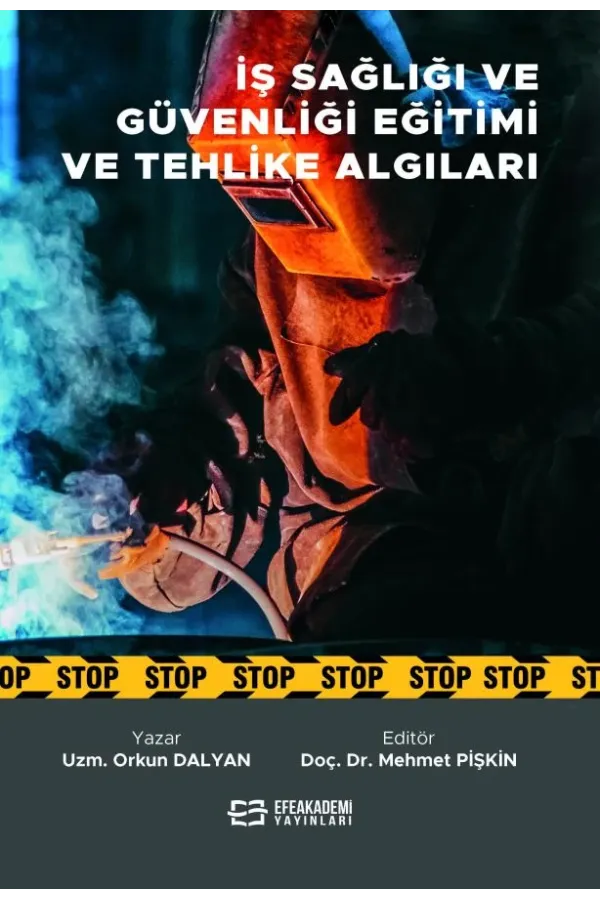 İş Sağlığı Ve Güvenliği Eğitimi Ve Tehlike Algıları