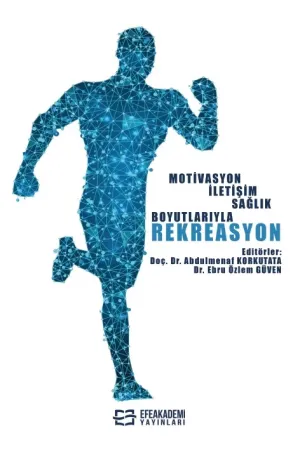 Motivasyon İletişim Sağlık Boyutlarıyla Rekreasyon