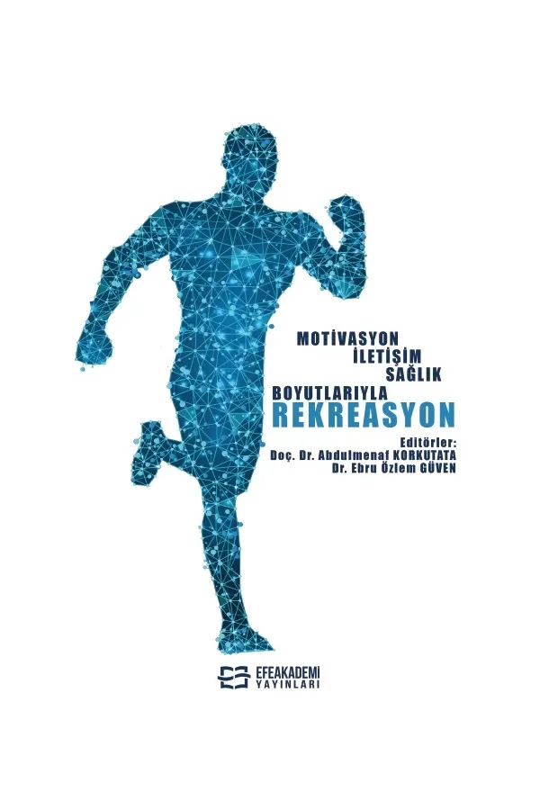Motivasyon İletişim Sağlık Boyutlarıyla Rekreasyon