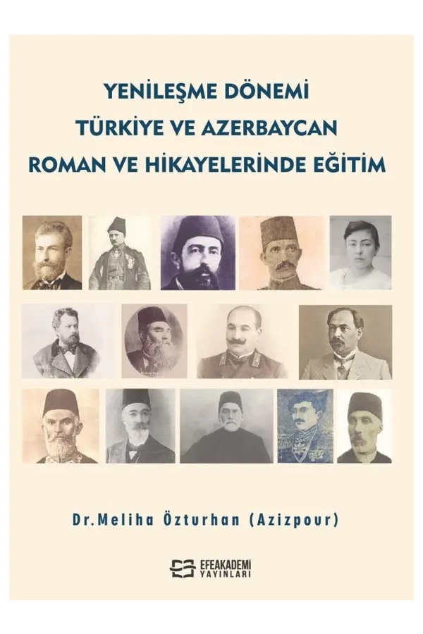 Yenileşme Dönemi Türkiye Ve Azerbaycan Roman Ve Hikâyelerinde Eğitim