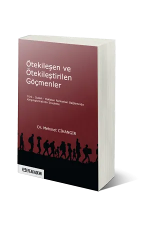 Ötekileşen Ve Ötekileştirilen Göçmenler