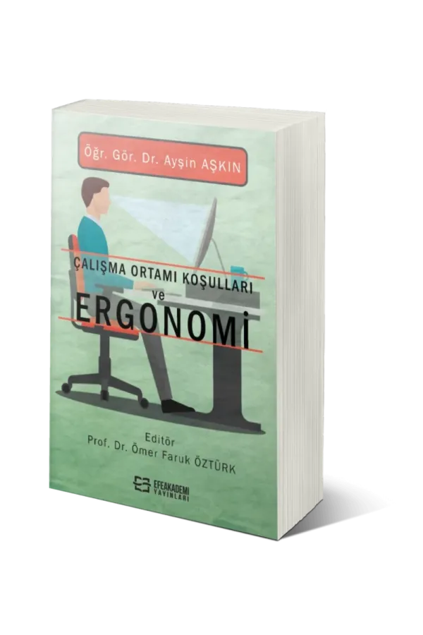 Çalışma Ortamı Koşulları Ve Ergonomi
