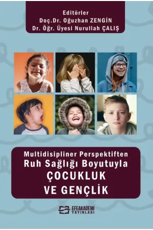 Multidisipliner Perspektiften Ruh Sağlığı Boyutuyla Çocukluk Ve Gençlik