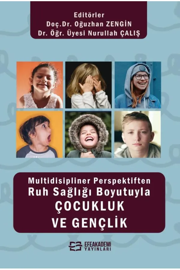 Multidisipliner Perspektiften Ruh Sağlığı Boyutuyla Çocukluk Ve Gençlik