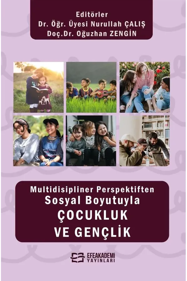 Multidisipliner Perspektiften Sosyal Boyutuyla Çocukluk Ve Gençlik