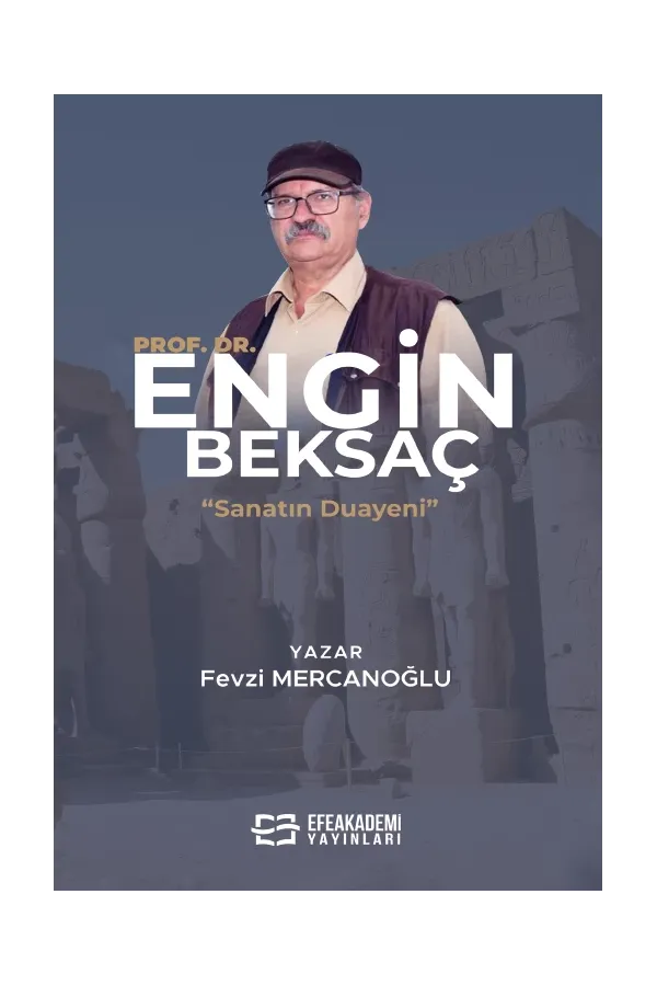 Sanatın Duayeni: Prof. Dr. Engin Beksaç