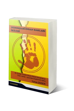 Demokrasi - İnsan Hakları İkilemi