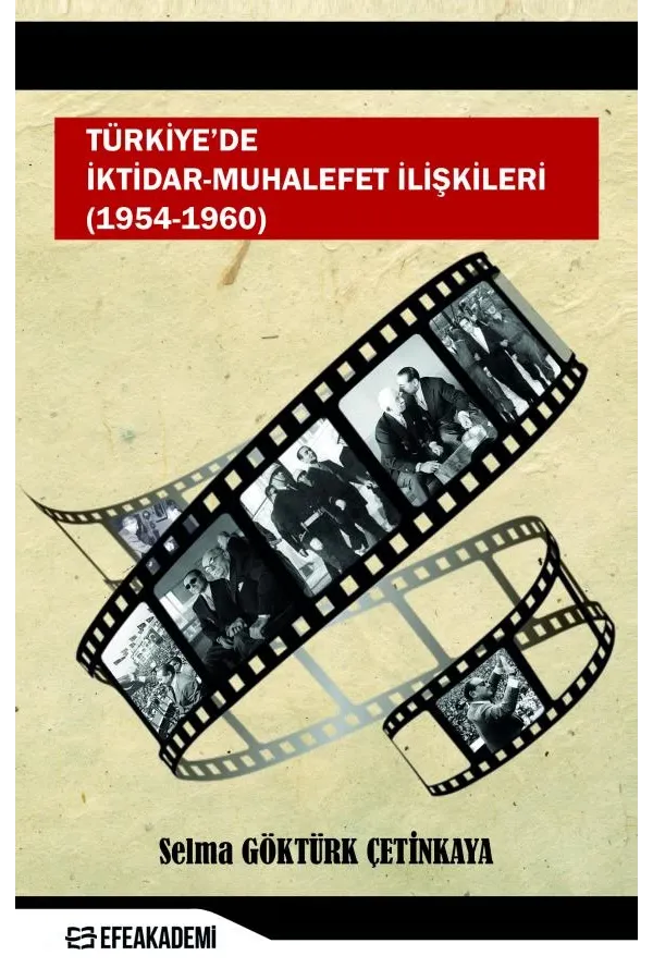Türkiye’De İktidar-Muhalefet İlişkileri (1954 - 1960)