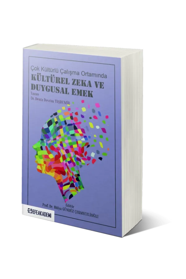 Çok Kültürlü Çalışma Ortamında Kültürel Zeka Ve Duygusal Emek