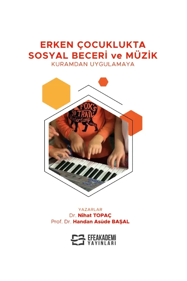 Erken Çocuklukta Sosyal Beceri Ve Müzik - Kuramdan Uygulamaya