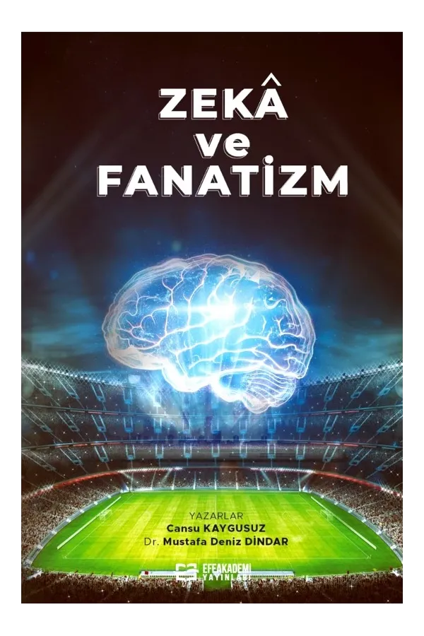 Zekâ Ve Fanatizm