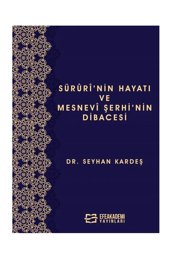 Sürûrî’Nin Hayatı Ve Mesnevî Şerhi’Nin Dibacesi