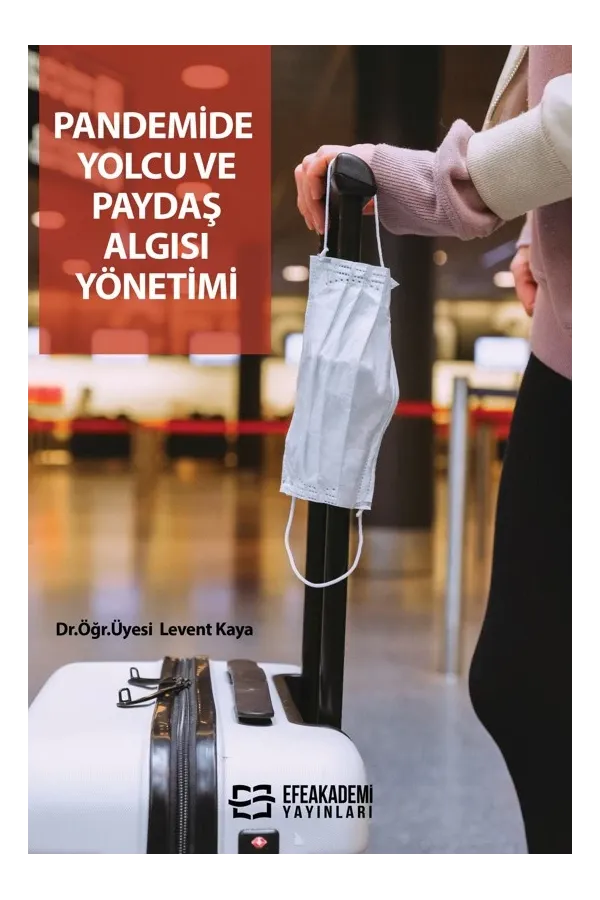 Pandemide Yolcu Ve Paydaş Algısı Yönetimi