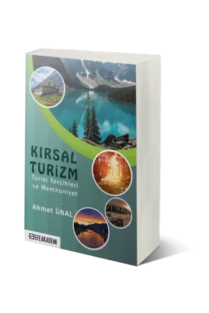 Kırsal Turizm - Turist Tercihleri Ve Memnuniyet -