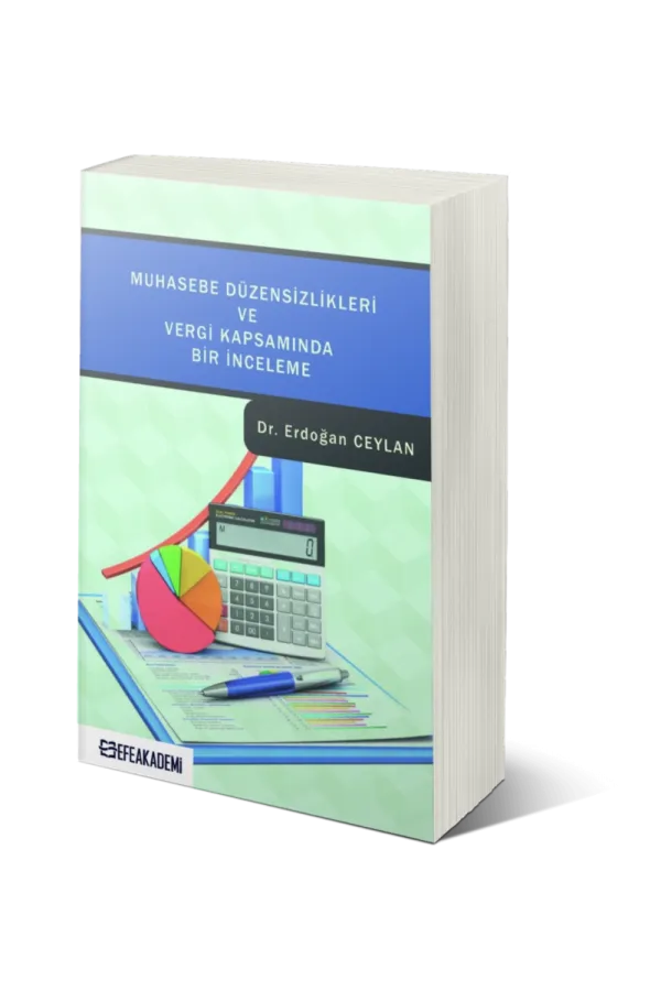 Muhasebe Düzensizlikleri Ve Vergi Kapsamında Bir İnceleme