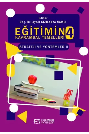 Eğitimin Kavramsal Temelleri 4: Strateji Ve Yöntemler-Iı