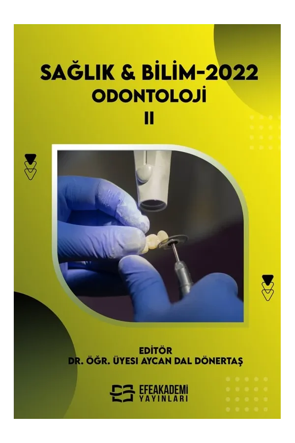 Sağlık & Bilim 2022: Odontoloji-Iı (Ciltli)
