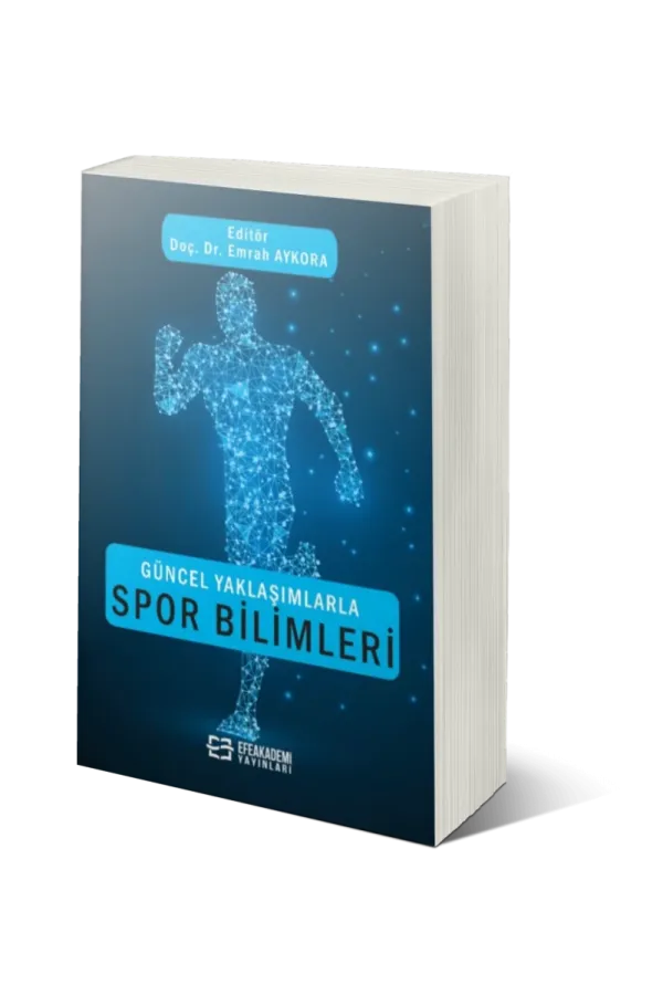 Güncel Yaklaşımlarla Spor Bilimleri
