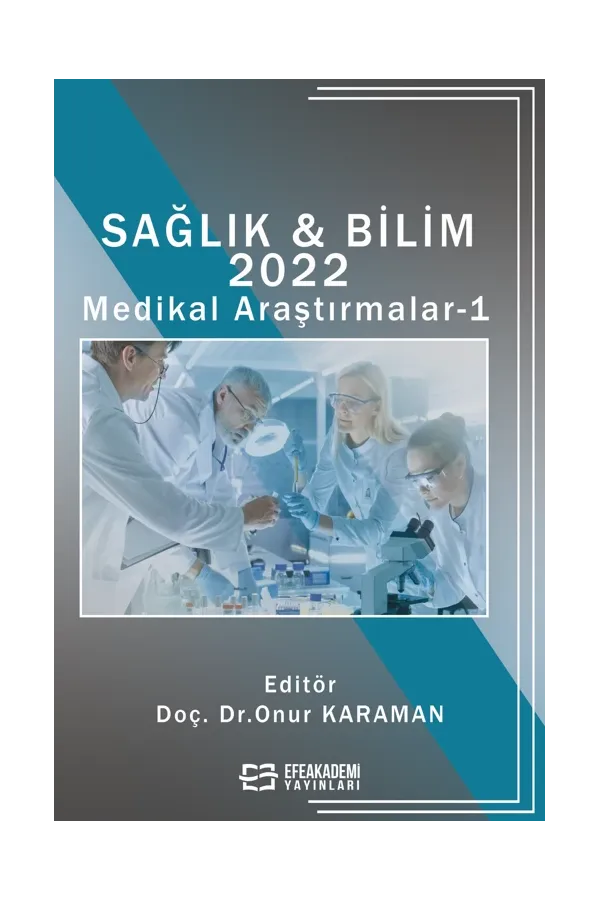Sağlık & Bilim 2022: Medikal Araştırmalar-1 (Ciltli)