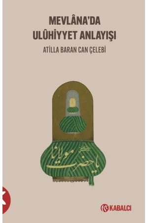 Mevlâna'da Ulûhi̇yyet Anlayışı