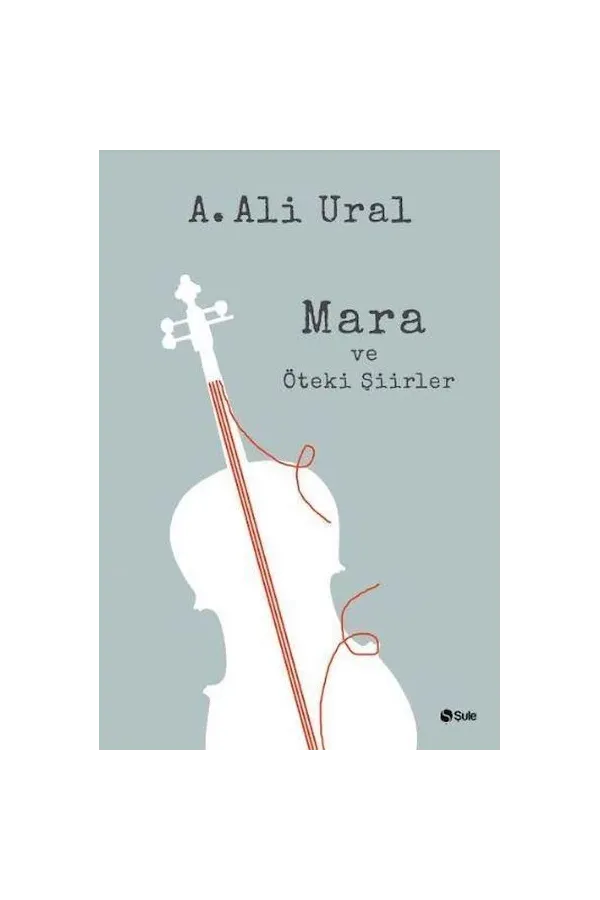 Mara Ve Öteki Şiirler