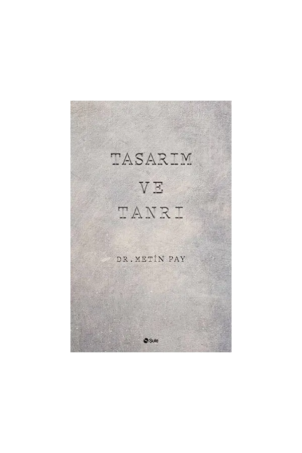 Tasarım Ve Tanrı