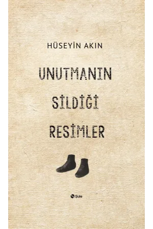 Unutmanın Sildiği Resimler