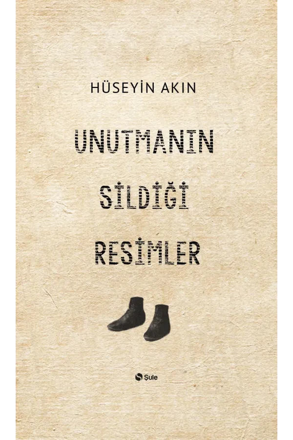 Unutmanın Sildiği Resimler