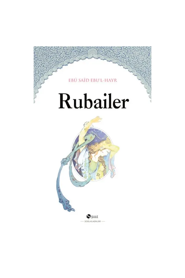 Rubailer (Ebu Said Ebul Hayr)