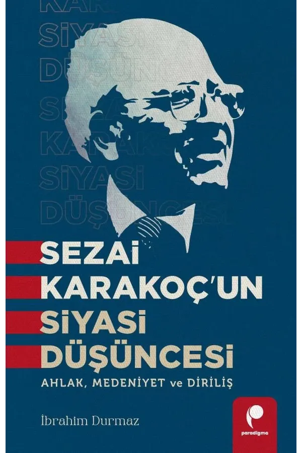 Sezai Karakoç’un Siyasi Düşüncesi