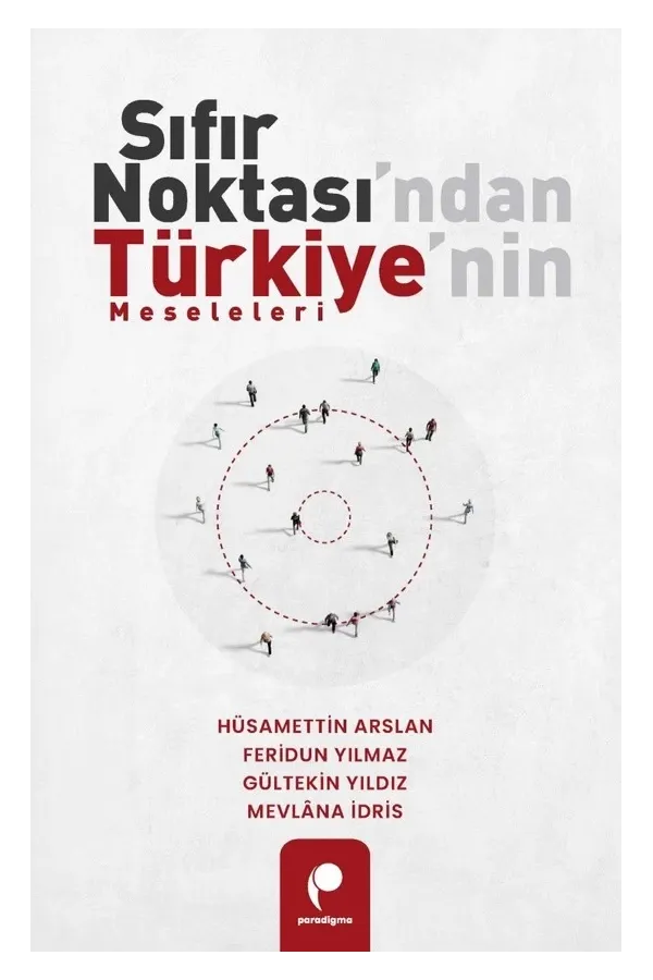 Sıfır Noktası'ndan Türkiye'nin Meseleleri