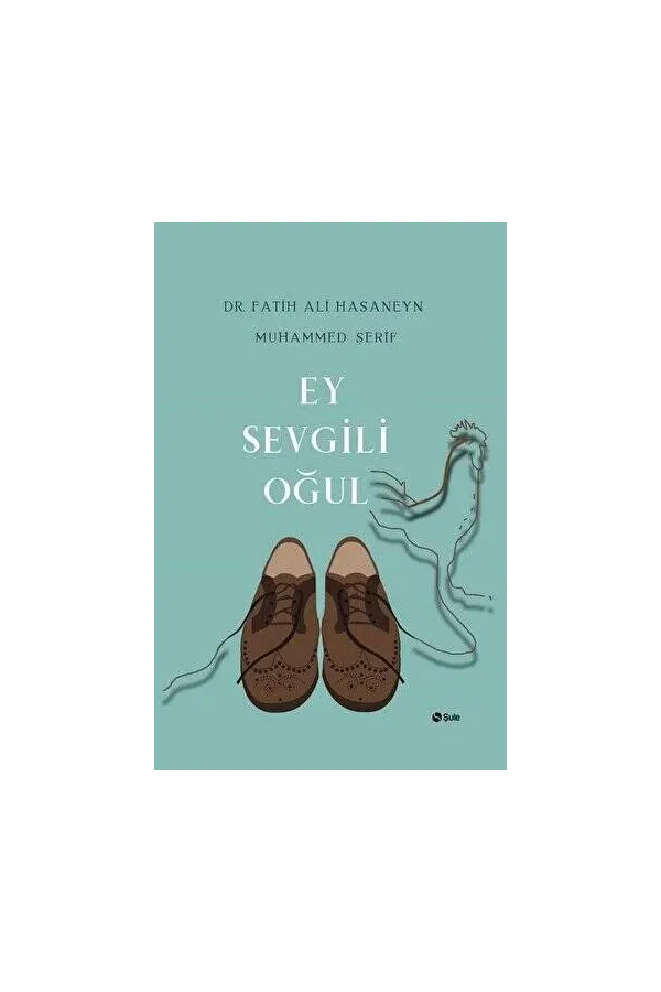 Ey Sevgili Oğul