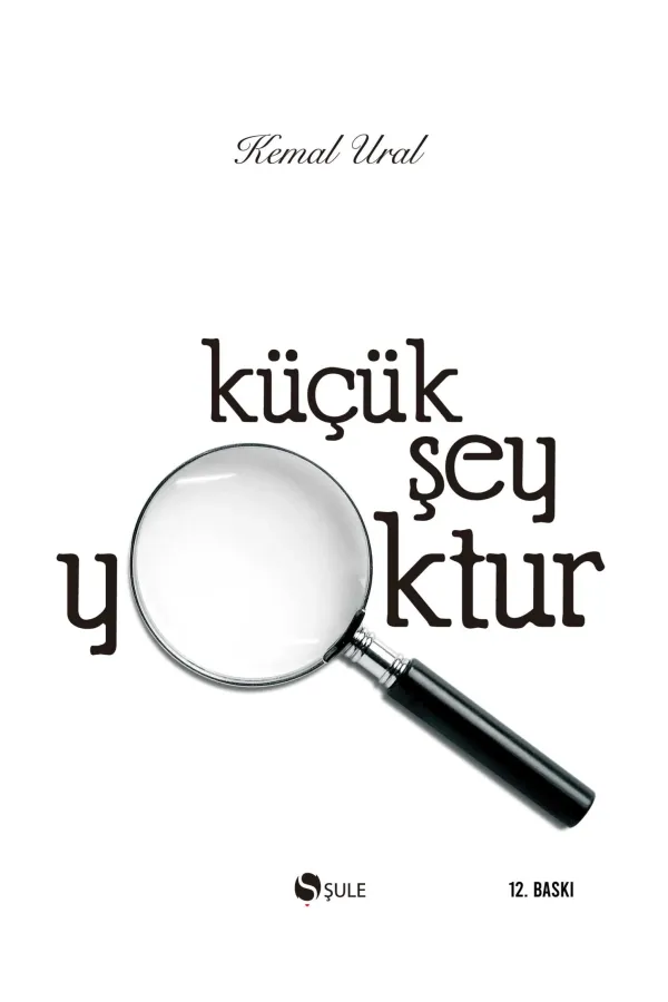 Küçük Şey Yoktur