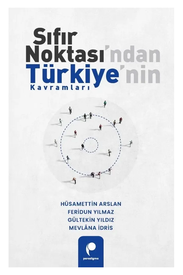 Sıfır Noktası'ndan Türkiye'nin Kavramları