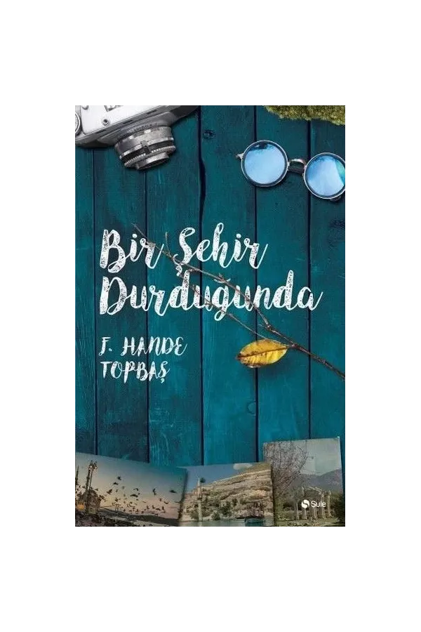 Bir Şehir Durduğunda