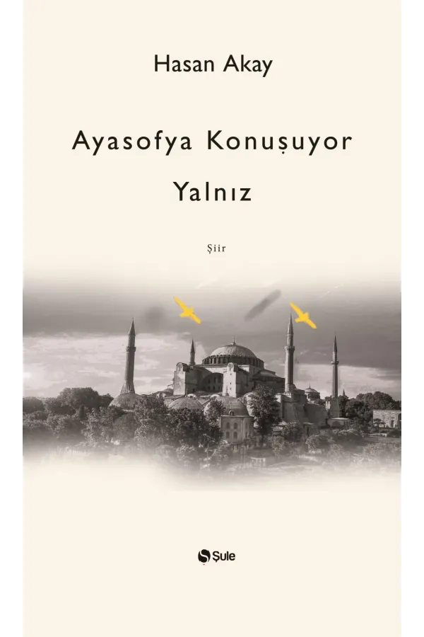 Ayasofya Konuşuyor Yalnız