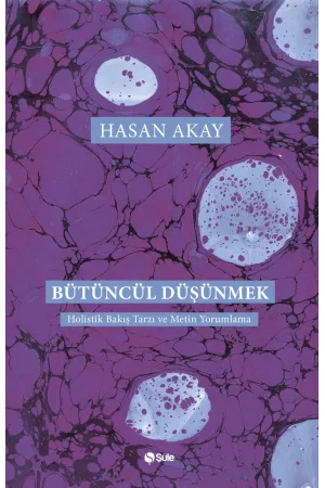 Bütüncül Düşünmek