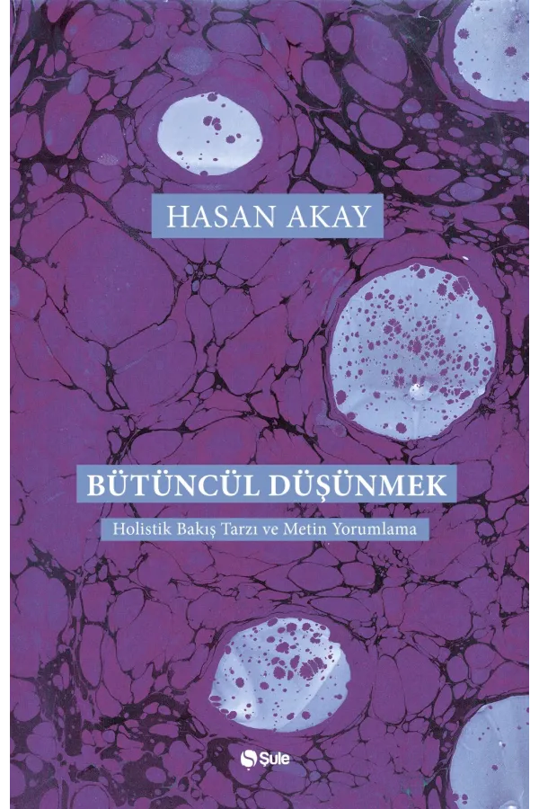 Bütüncül Düşünmek